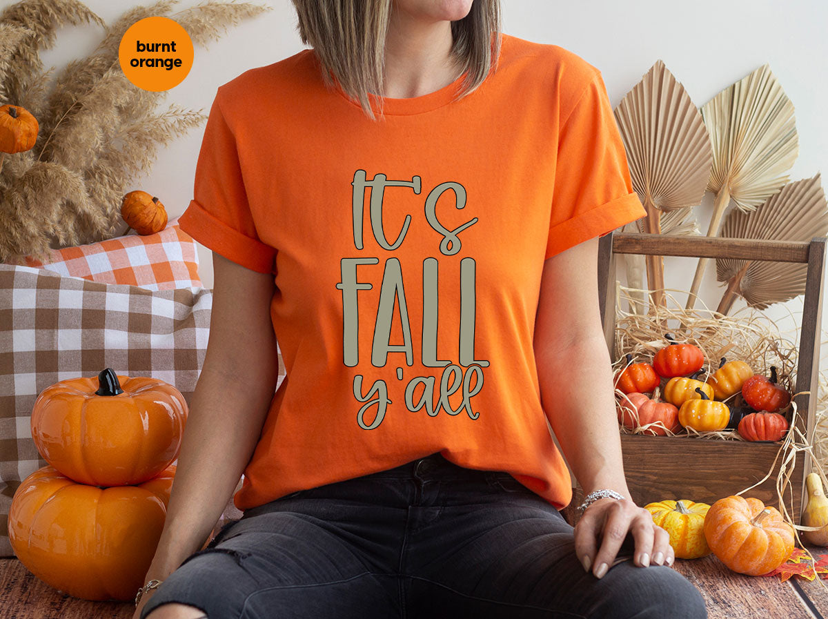 Fall Crewneck Sweatshirt, Its Fall Yall T-Shirt, Fall Gifts, Gifts for Her, Autumn Clothing, Thanksgiving Graphic Tees, Toddler T Shirt