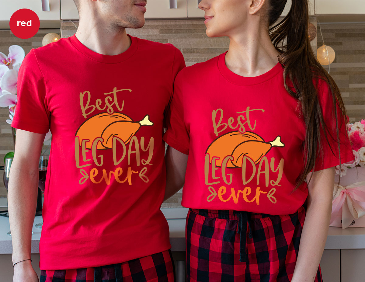 Funny Thanksgiving Shirts, Turkey Graphic Tees, Fall Crewneck Sweatshirt, Autumn Outfit, Matching Family TShirts, Best Leg Day Ever T-Shirt