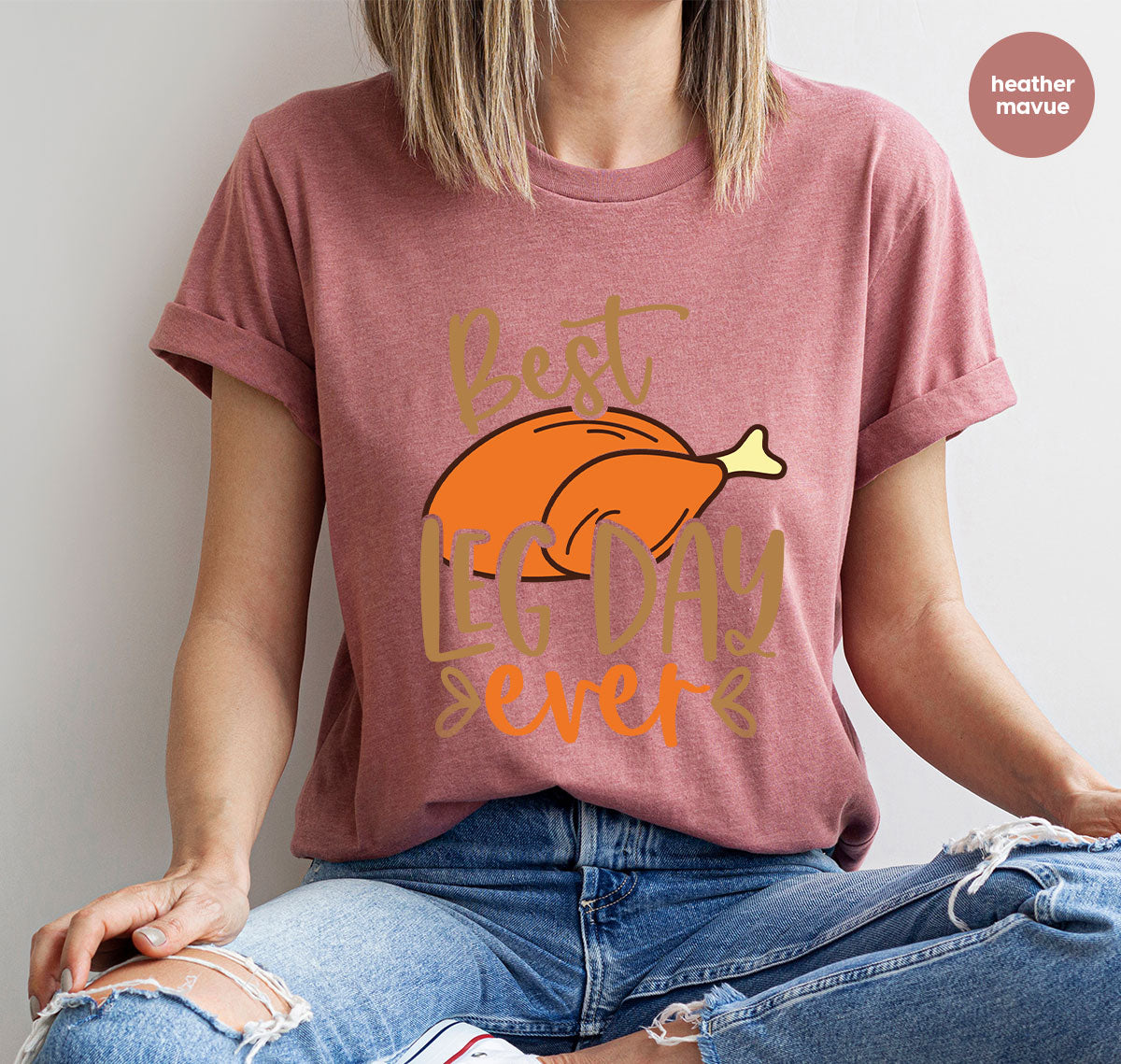 Funny Thanksgiving Shirts, Turkey Graphic Tees, Fall Crewneck Sweatshirt, Autumn Outfit, Matching Family TShirts, Best Leg Day Ever T-Shirt