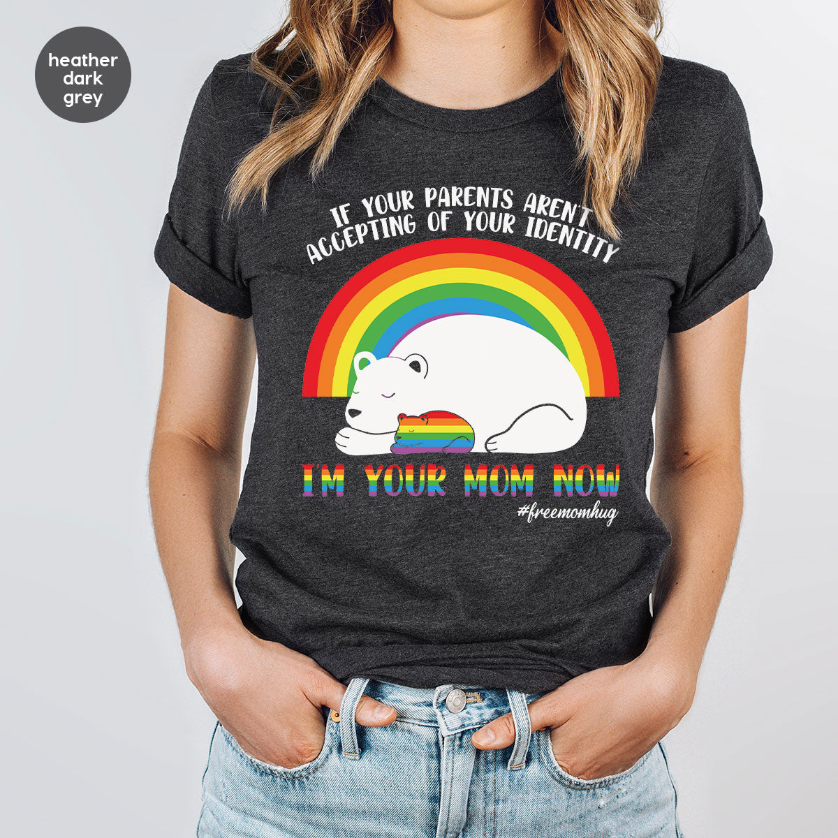 I'm Your Mom Now T-Shirt, Cute LGBT T-Shirt, LGBT Glory Tee