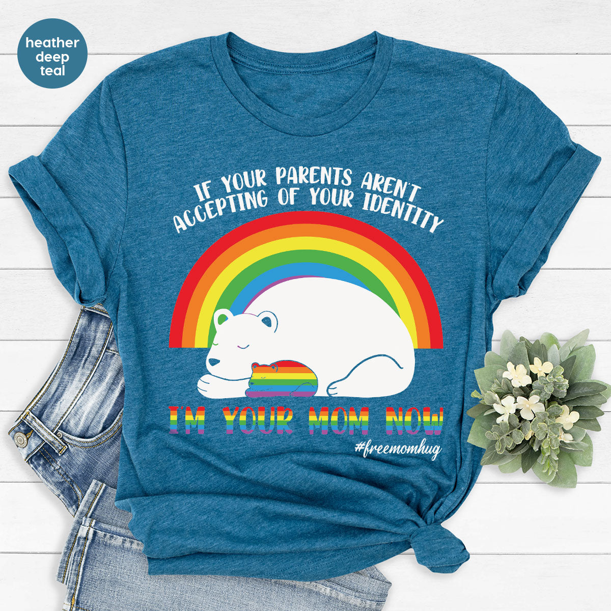 I'm Your Mom Now T-Shirt, Cute LGBT T-Shirt, LGBT Glory Tee