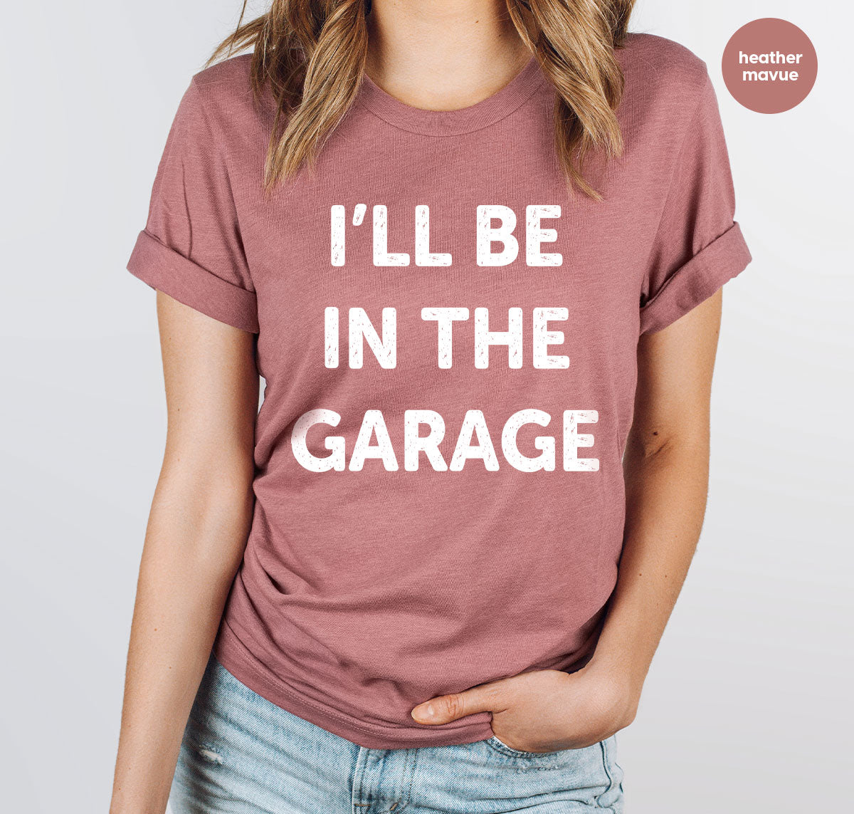 I'll Be In The Garage Shirt, Funny Garage T-Shirt, Funny Shirt For Men, Mechanic Tee