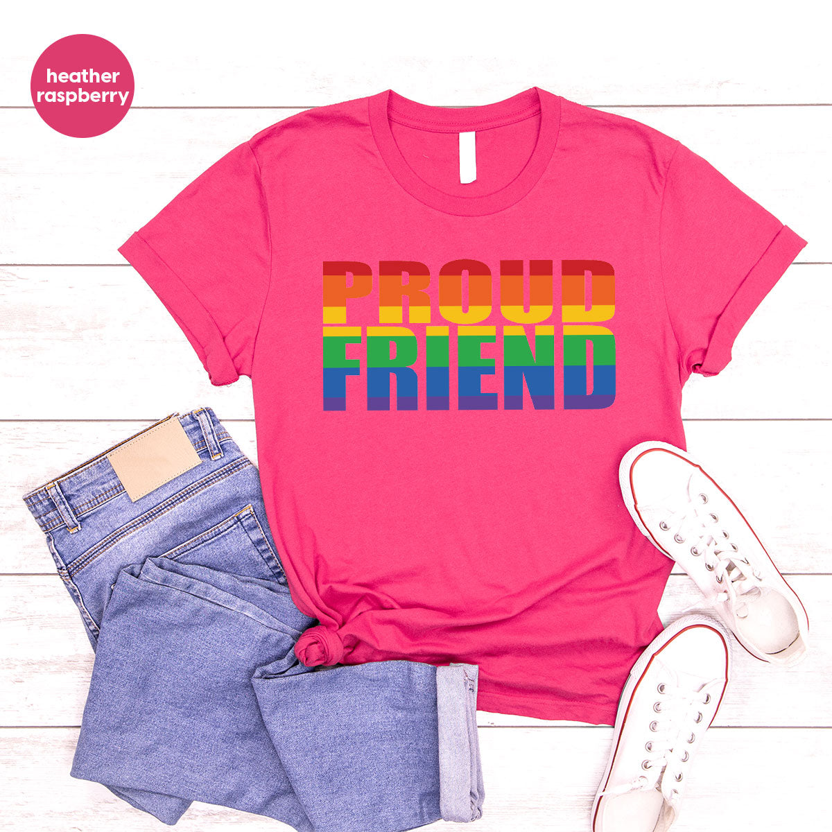 LGBT Friendship Shirt, Proud Friend T-Shirt, LGBT Gift Tee