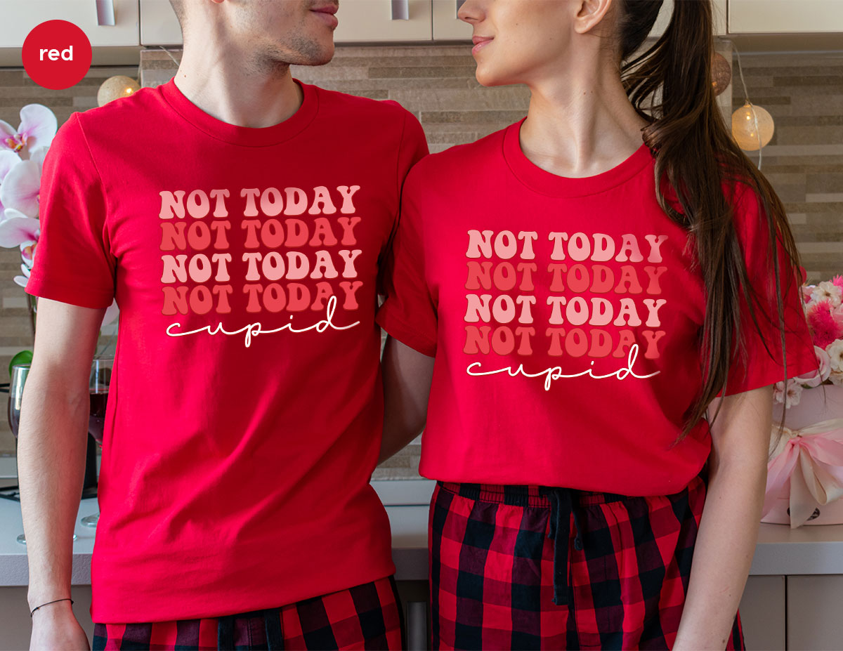 Not Today Shirt, Cupid T-Shirt, Cute Tee