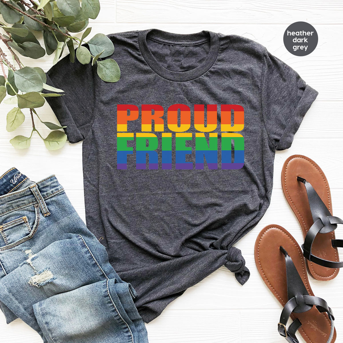 LGBT Friendship Shirt, Proud Friend T-Shirt, LGBT Gift Tee