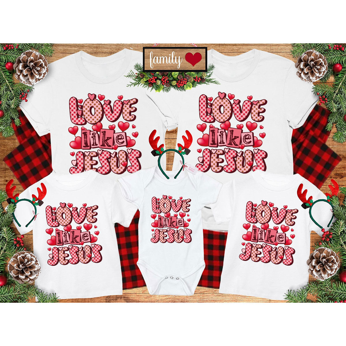 Love Like Jesus Shirt, Valentine's Day Shirt, Best Gift for Lovers