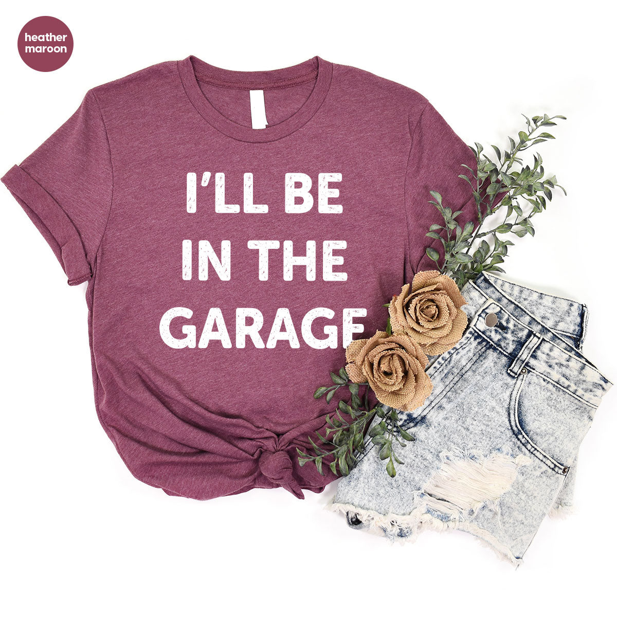 I'll Be In The Garage Shirt, Funny Garage T-Shirt, Funny Shirt For Men, Mechanic Tee