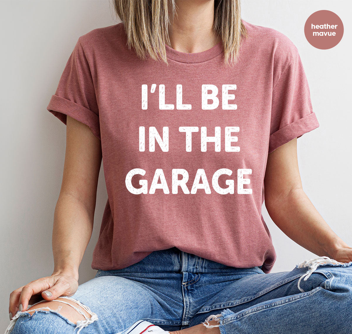 I'll Be In The Garage Shirt, Funny Garage T-Shirt, Funny Shirt For Men, Mechanic Tee