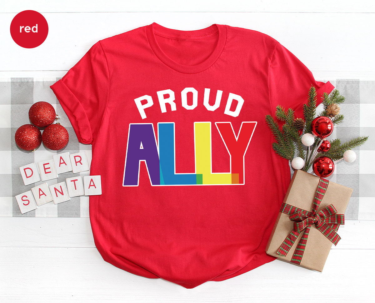 Proud Ally Shirt, LGBT Ally T-Shirt, LGBT Proud Tee