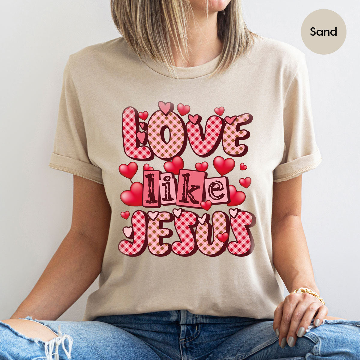 Love Like Jesus Shirt, Valentine's Day Shirt, Best Gift for Lovers