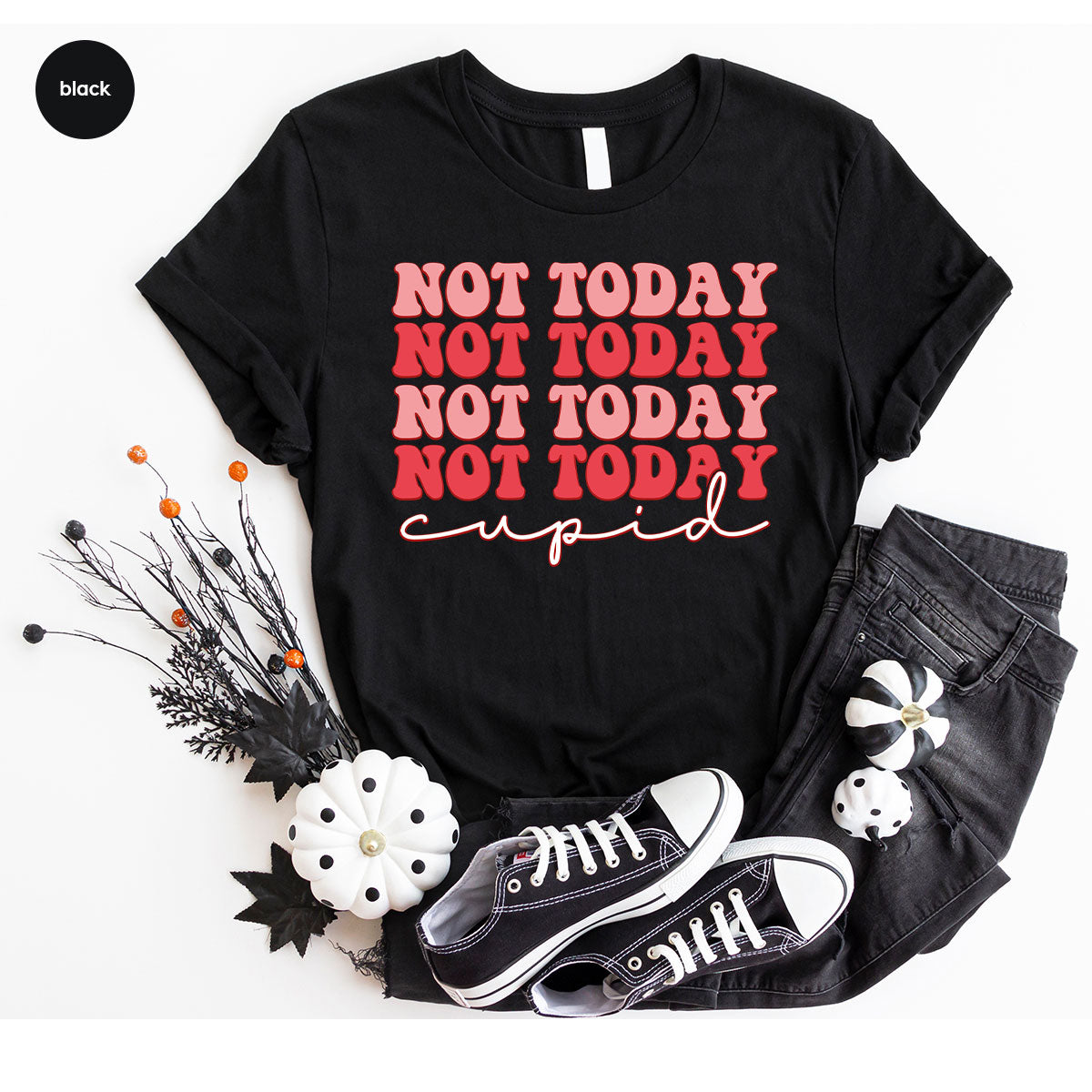 Not Today Shirt, Cupid T-Shirt, Cute Tee