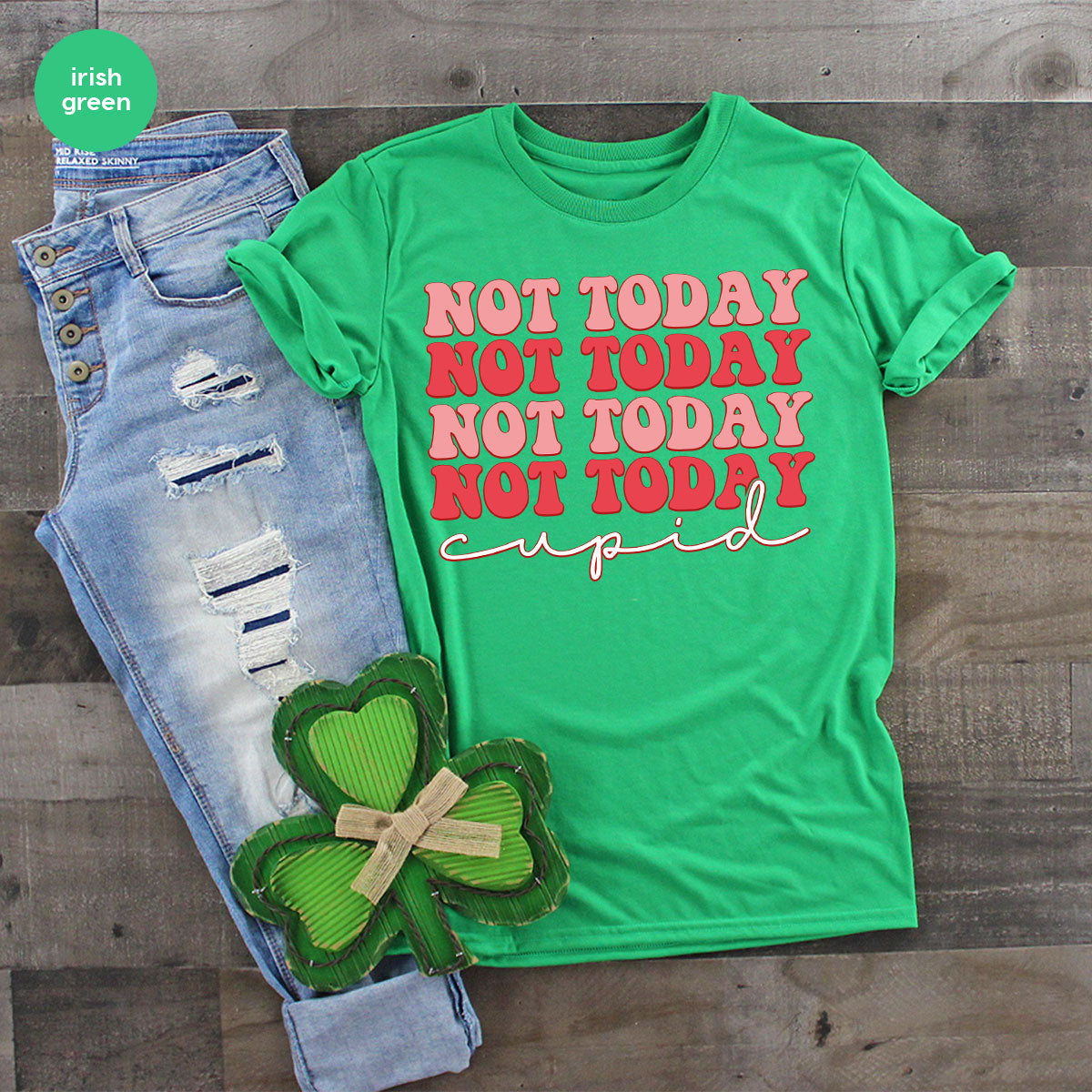 Not Today Shirt, Cupid T-Shirt, Cute Tee