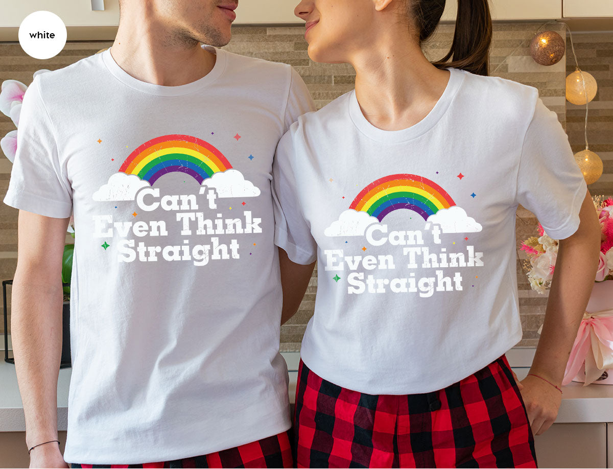 Can I Even Think Straight Shirt, Rainbow T-Shirt, LGBT T-Shirt