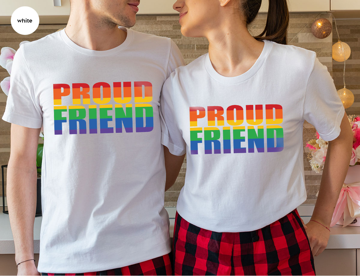 LGBT Friendship Shirt, Proud Friend T-Shirt, LGBT Gift Tee