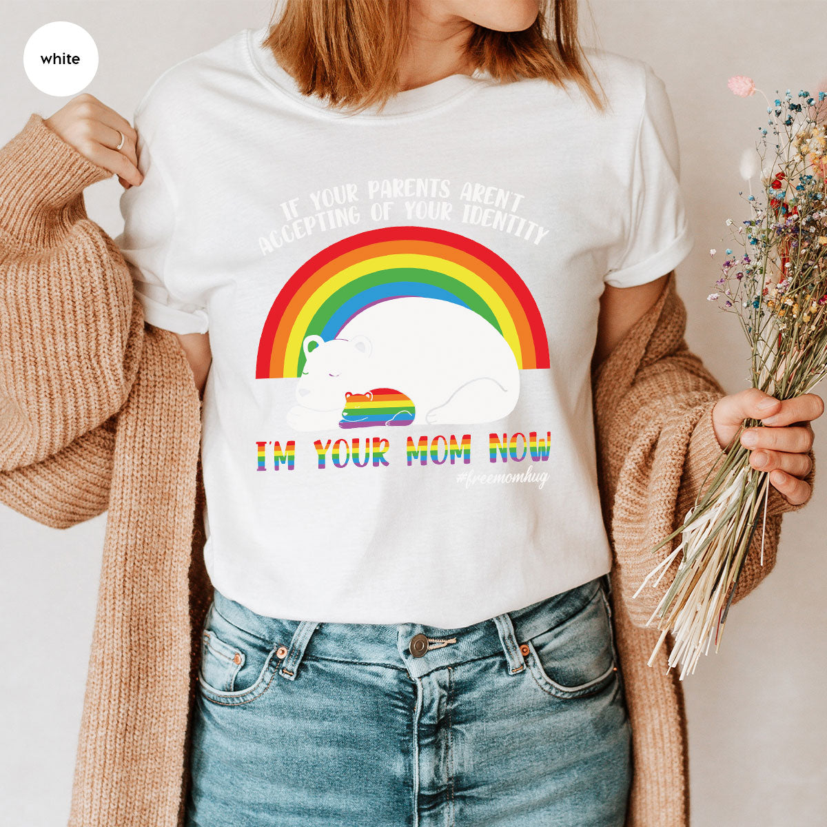 I'm Your Mom Now T-Shirt, Cute LGBT T-Shirt, LGBT Glory Tee