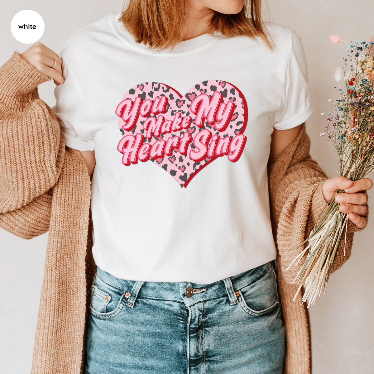 You Make My Heart Sing Shirt, Valentine's Day Romantic Gift