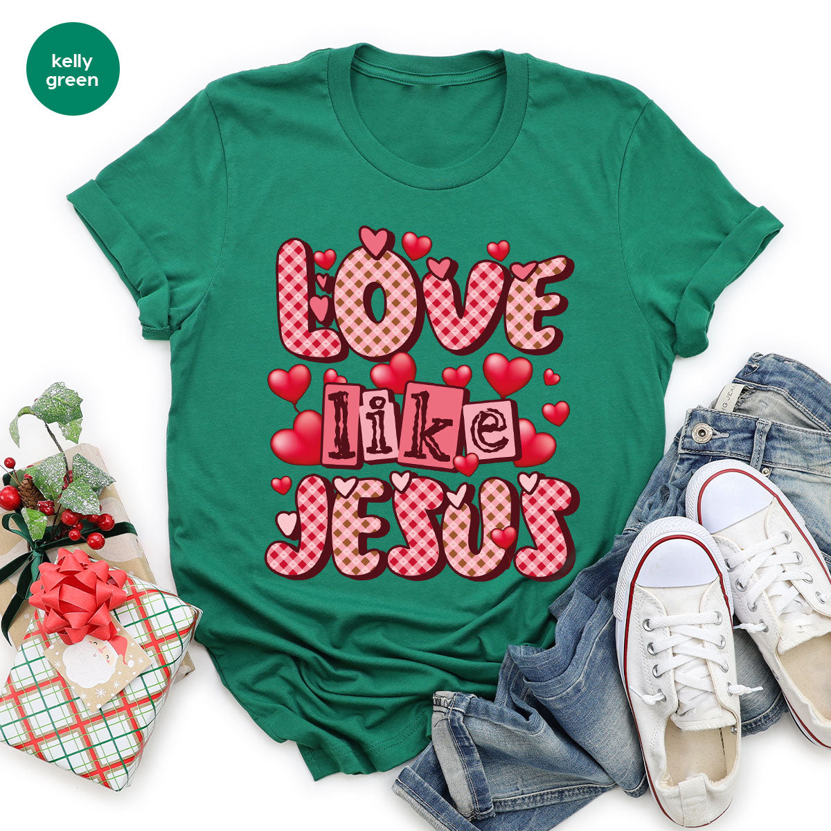 Love Like Jesus Shirt, Valentine's Day Shirt, Best Gift for Lovers