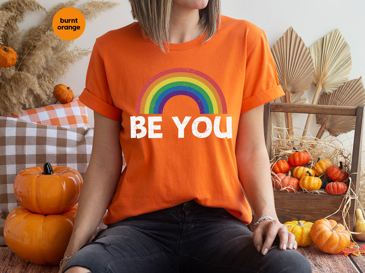 Rainbow T-Shirt, Be You Shirt, LGBT Pride Shirt, LGBT T-Shirt