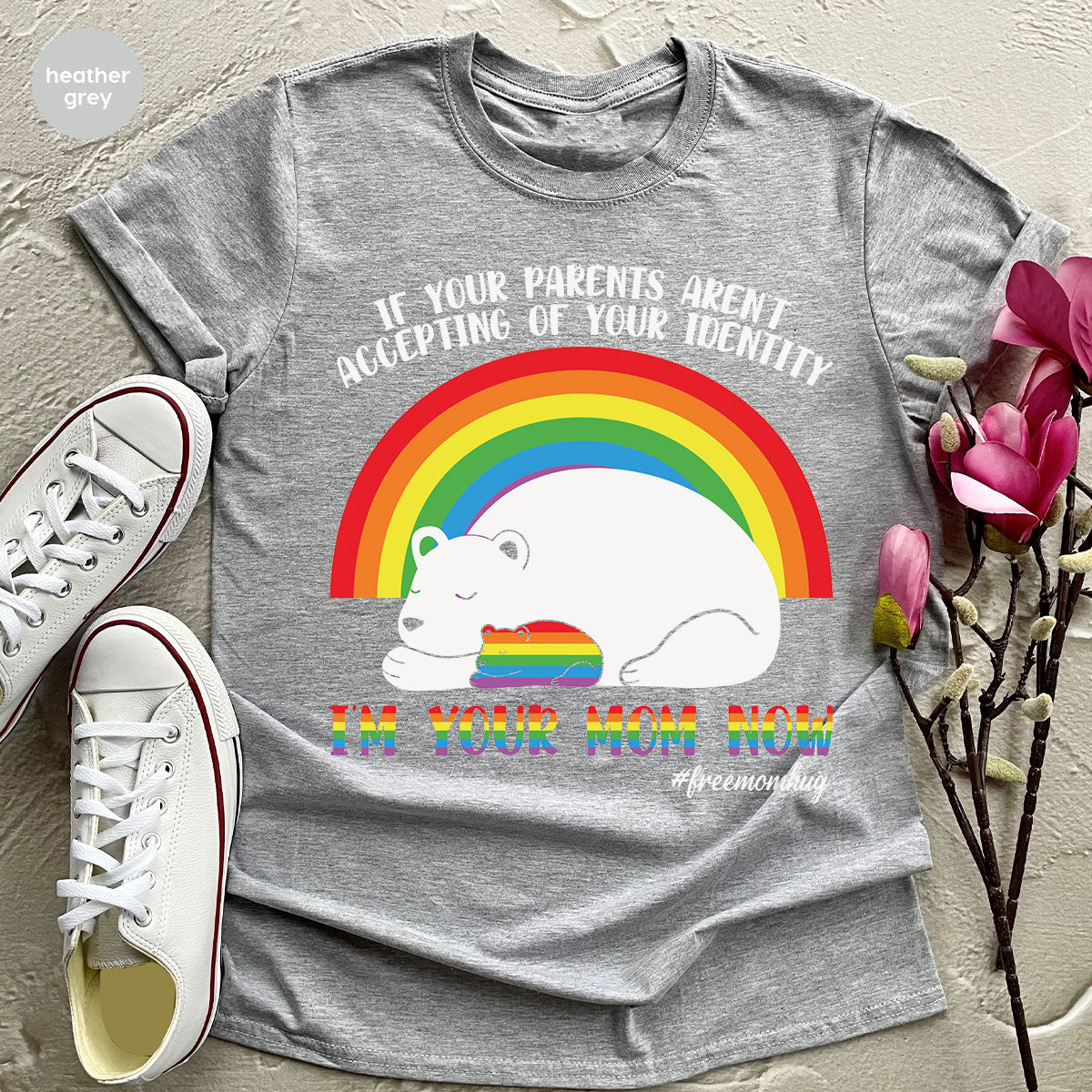 I'm Your Mom Now T-Shirt, Cute LGBT T-Shirt, LGBT Glory Tee