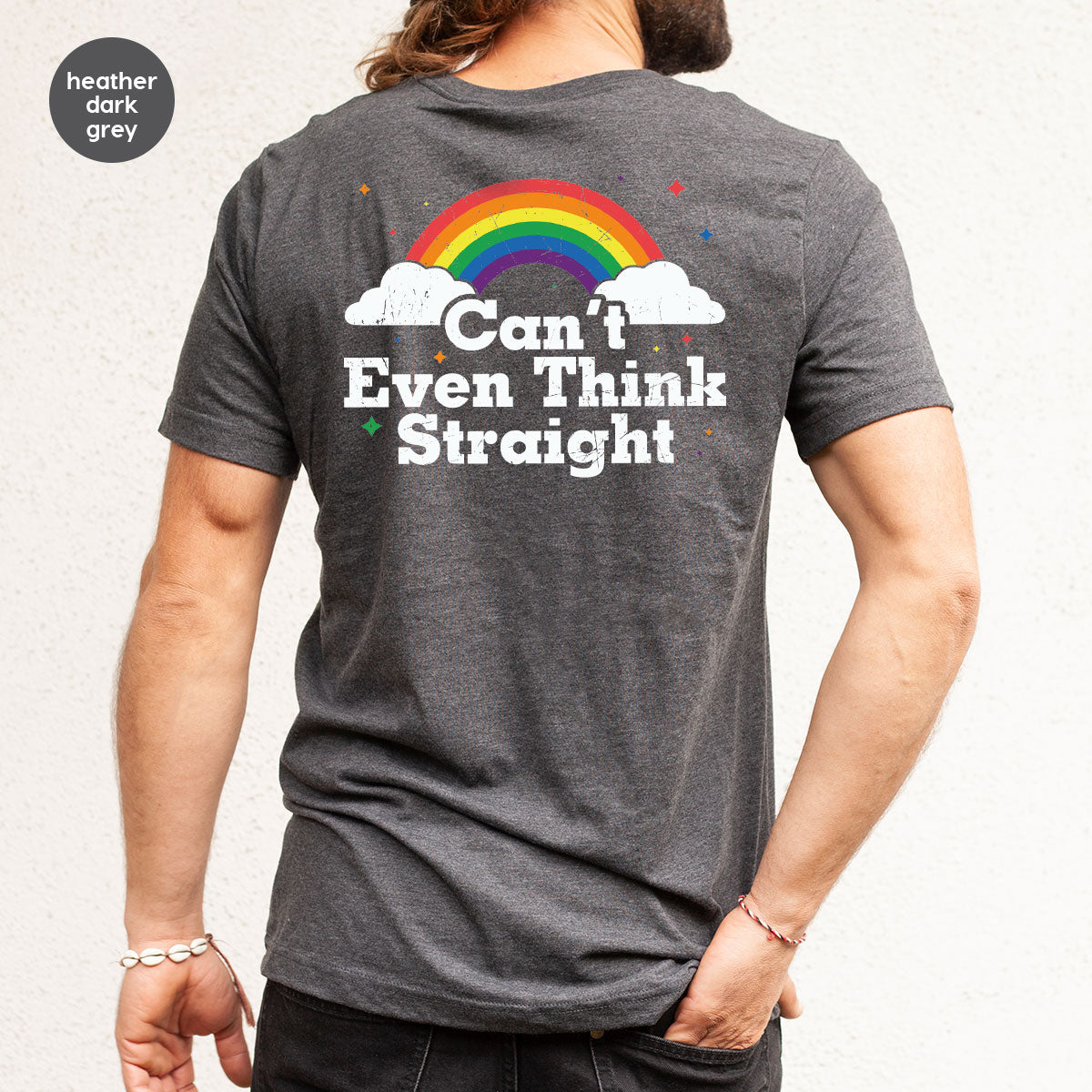 Can I Even Think Straight Shirt, Rainbow T-Shirt, LGBT T-Shirt