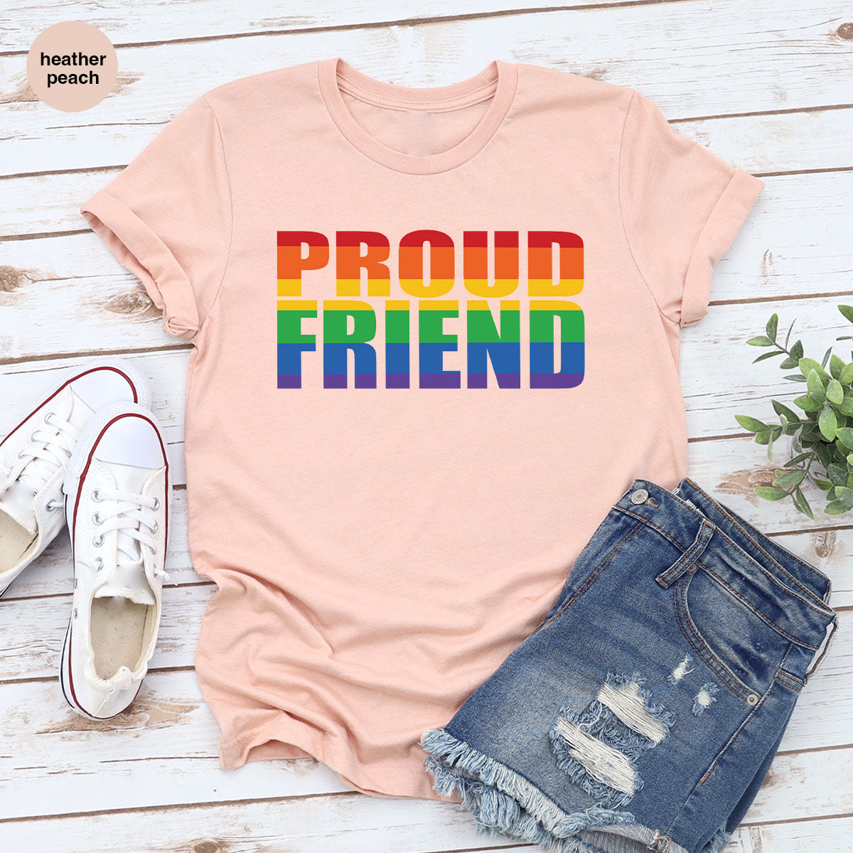 LGBT Friendship Shirt, Proud Friend T-Shirt, LGBT Gift Tee