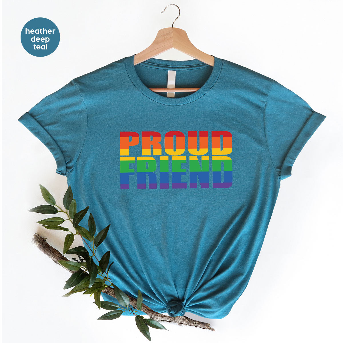 LGBT Friendship Shirt, Proud Friend T-Shirt, LGBT Gift Tee