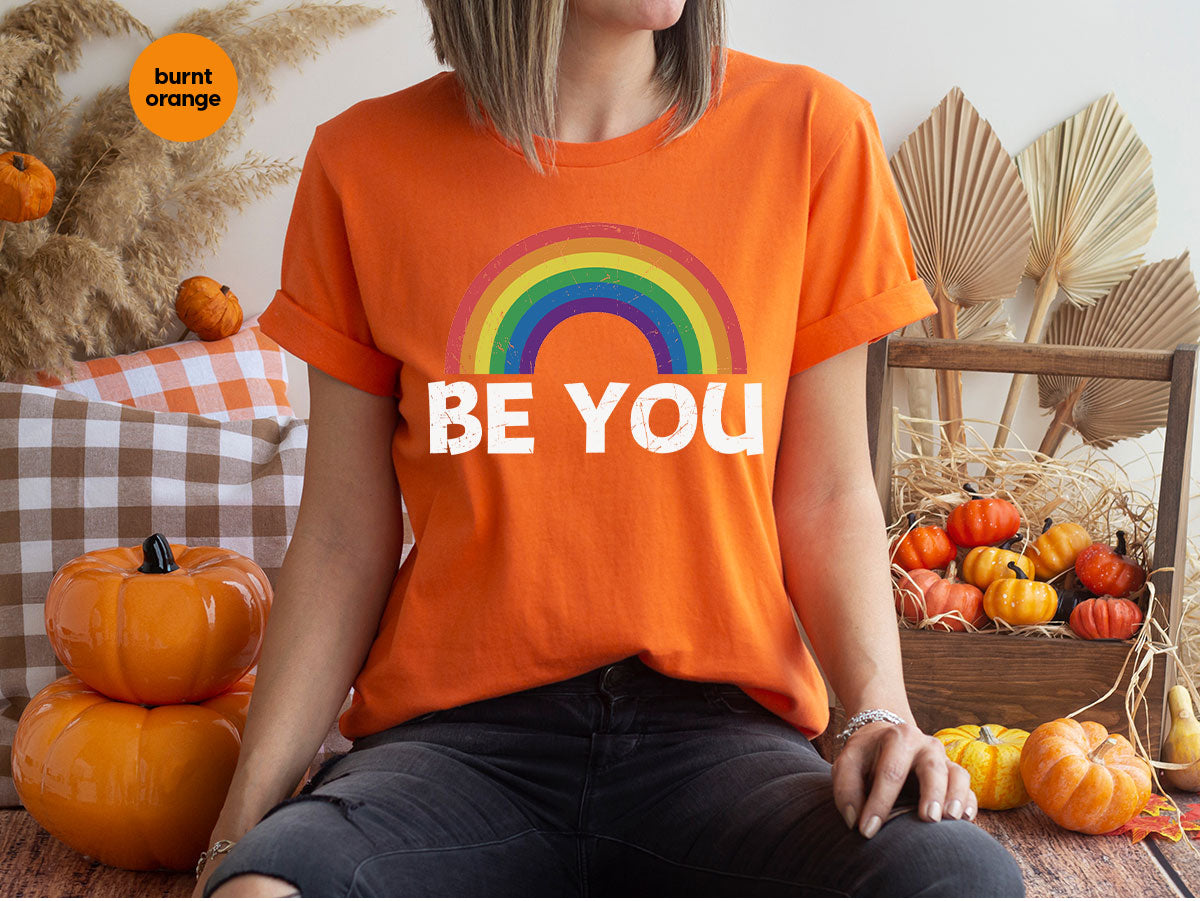 Rainbow T-Shirt, Be You Shirt, LGBT Pride Shirt, LGBT T-Shirt