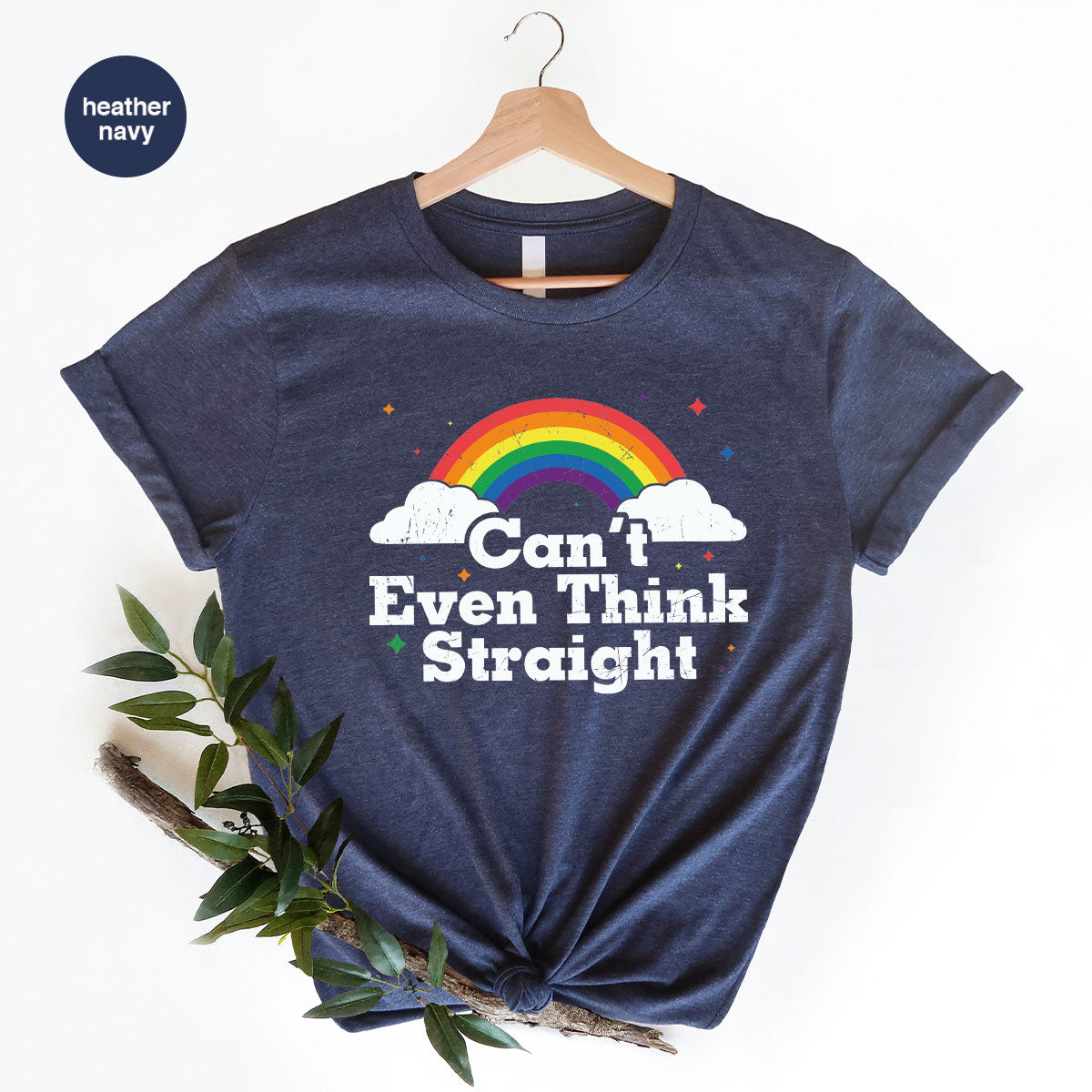 Can I Even Think Straight Shirt, Rainbow T-Shirt, LGBT T-Shirt