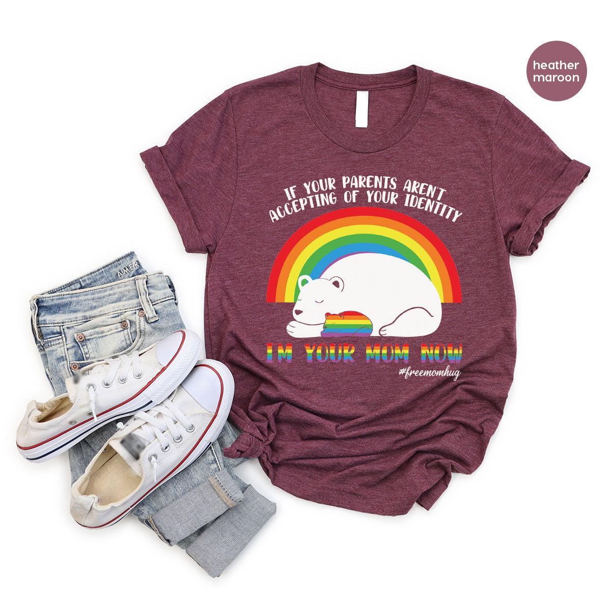 I'm Your Mom Now T-Shirt, Cute LGBT T-Shirt, LGBT Glory Tee