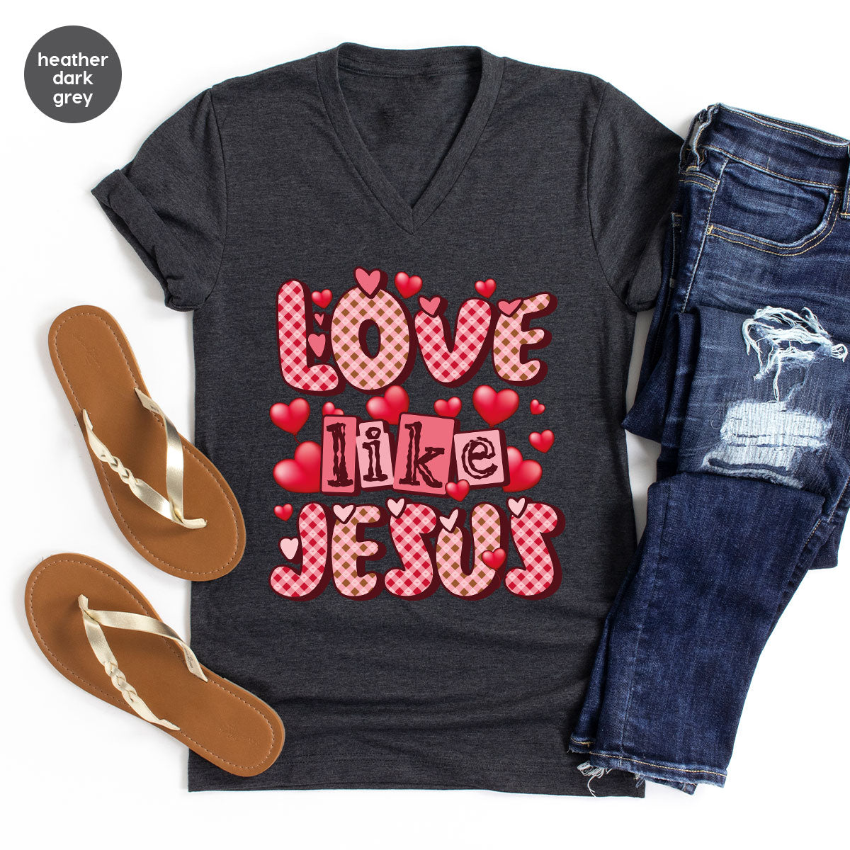 Love Like Jesus Shirt, Valentine's Day Shirt, Best Gift for Lovers