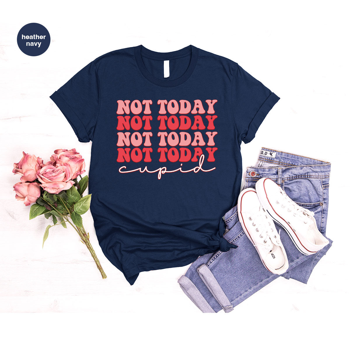 Not Today Shirt, Cupid T-Shirt, Cute Tee