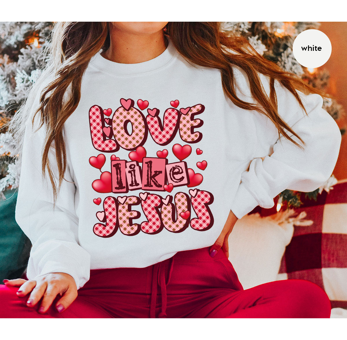 Love Like Jesus Shirt, Valentine's Day Shirt, Best Gift for Lovers