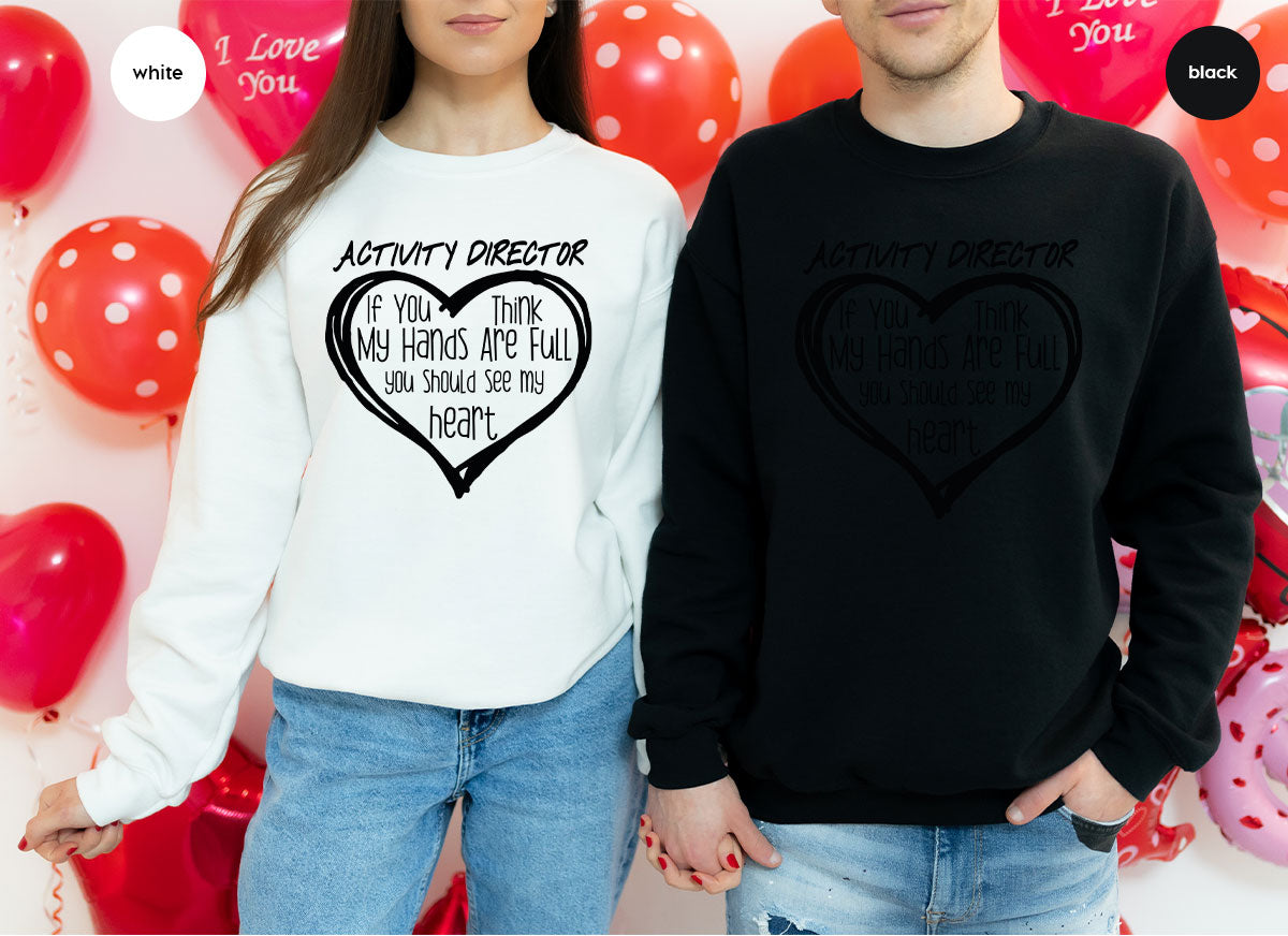 Activity Director Shirt, Love Shirt, Heart Shirt, Gift For Couples