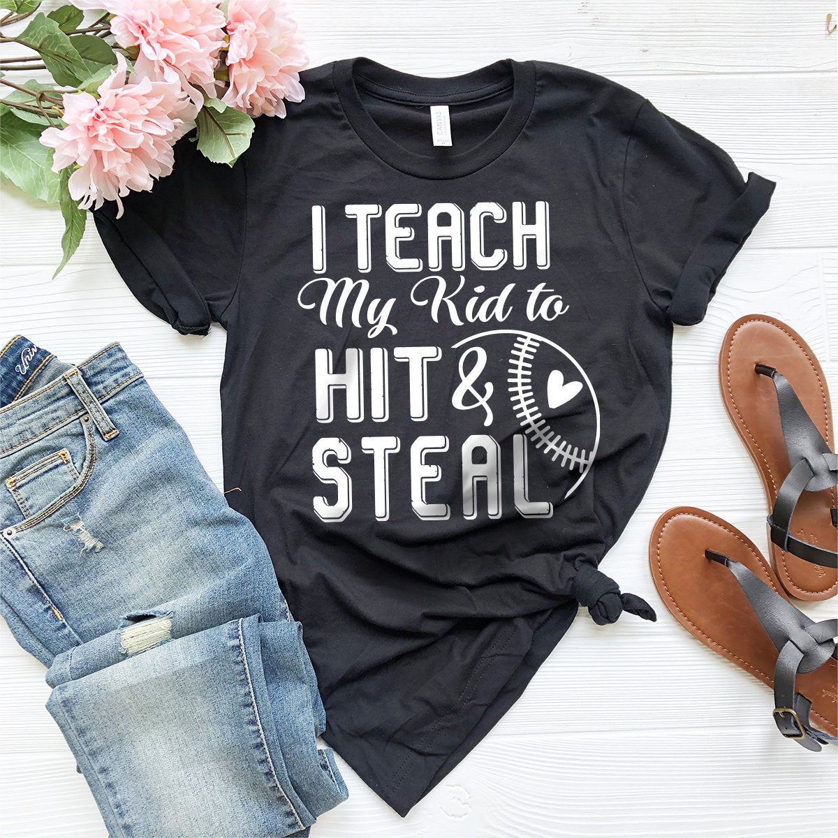 I Teach My Kid to Hıt and Steal Shirt, Baseball Player Gift, Custom Baseball Shirt