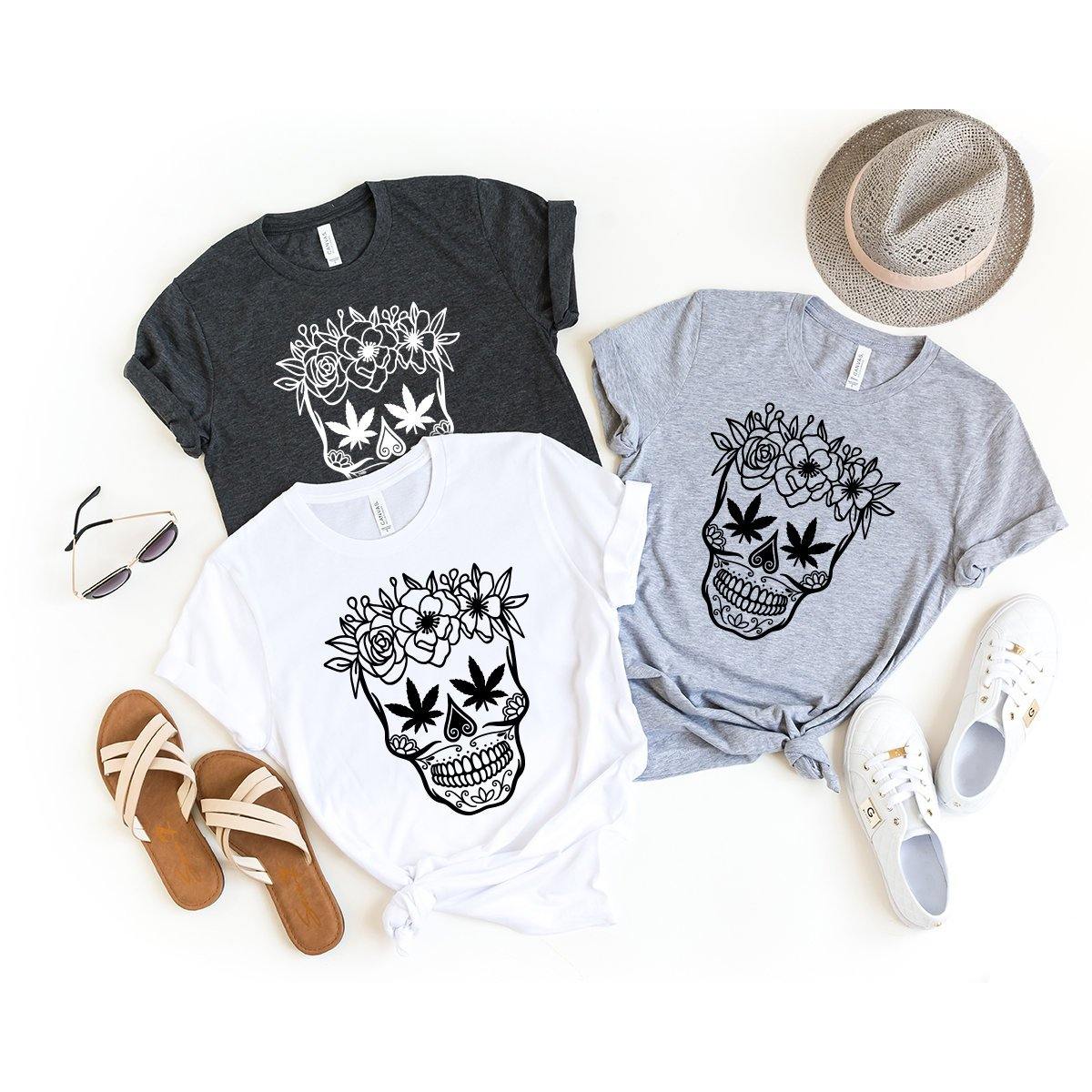 Day Of The Dead Fashion, Cannabis Skull Shirt, Sugar Skull Flower Shirt, Floral Skull Shirt, Weed Skull Shirt, Stoner Girl Shirt, 420 Shirt - Fastdeliverytees.com