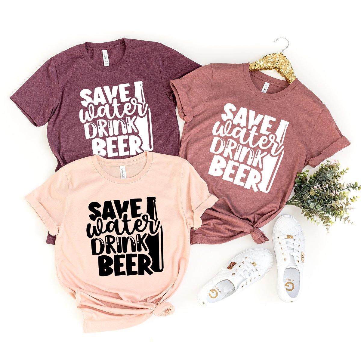  Sarcastic Beer Save Water Drink Beer T-Shirt