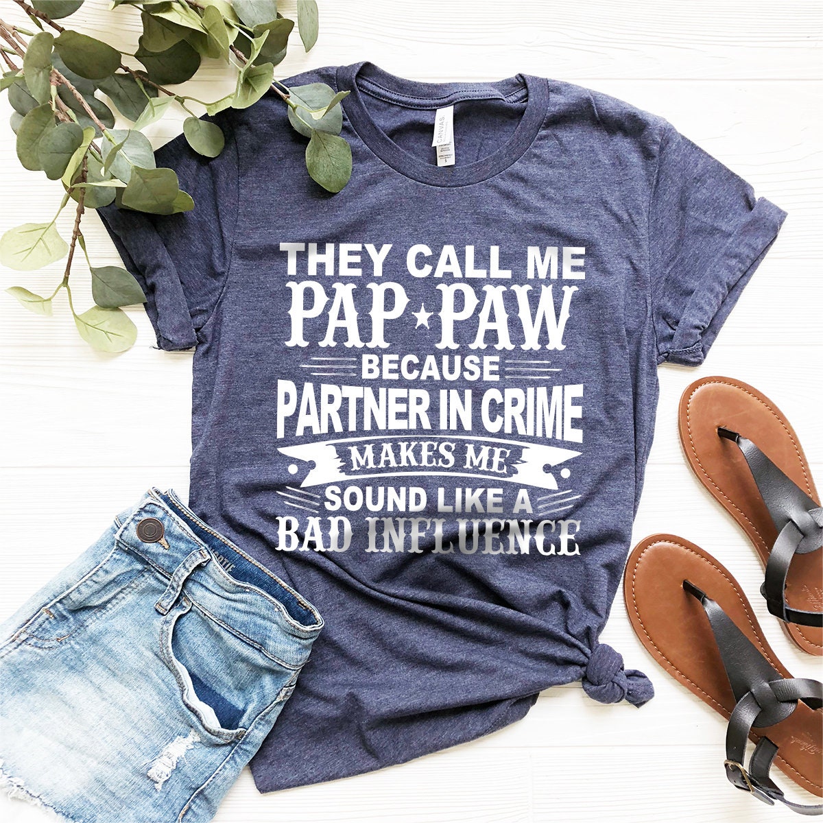 They Call Me Pap Paw T-Shirt, Papaw Gift, Gift For Grandpa, Papa Shirt, Best Papa T Shirt, Personalized Grandpa Shirt, Grandfather Shirt - Fastdeliverytees.com