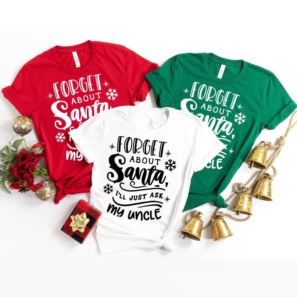 Christmas Uncle T-Shirt, Forget About Santa I'll Just Ask Uncle Shirt, Santa Shirts, Funny Christmas Shirt, Christmas Family Shirt, Xmas Tee - Fastdeliverytees.com