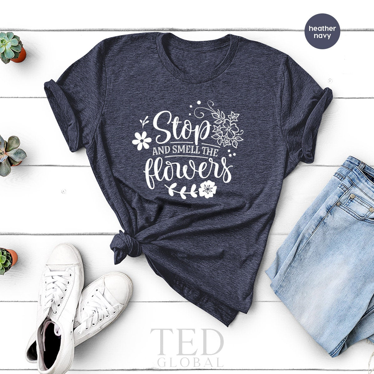 Funny Flowers Lovers Shirt, Stop And Smell Flowers Shirt, Gardening Shirt, Gardener Shirt, Mom  Shirt, Garden Quote Tee, Sunflowers Tee - Fastdeliverytees.com