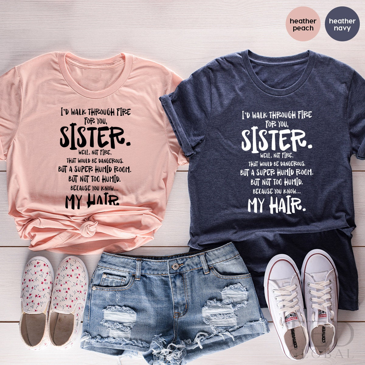 Sister T Shirt,Big Sister TShirt,Little Sisters Shirt,  I'd Walk Through Fire For You Sister Shirt,Big Sister Gift,Gifts For Sister - Fastdeliverytees.com