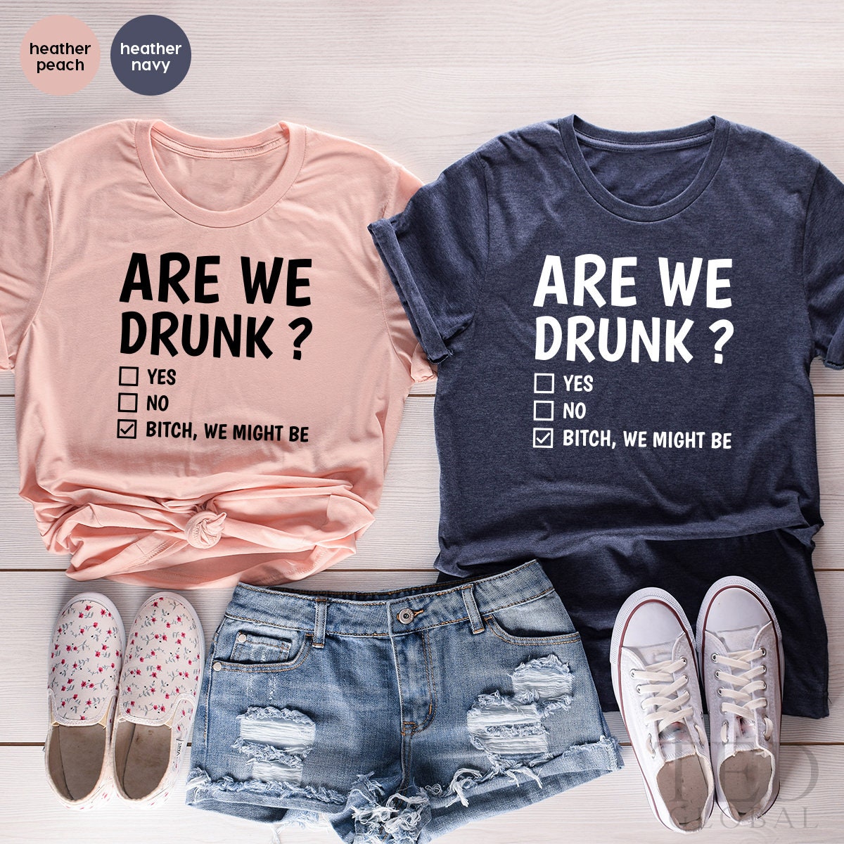 Drinking Shirt, Alcohol Lover TShirt, Funny Drunk T Shirt, Drinking Party Shirt, Are We Drunk Shirt, Besties Shirt, Bitch We Might Be Shirt - Fastdeliverytees.com