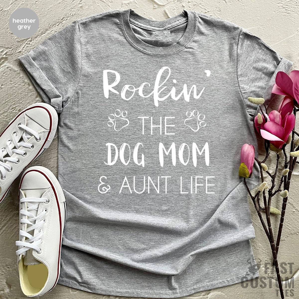 Dog Mom Shirt, Aunt Dog Mama Tee, Gift For Sister, Dog Mom Auntie Shirt, Dog Mom And Aunt Life, Dog Lover Aunt Tee, Best Aunt Gift - Fastdeliverytees.com