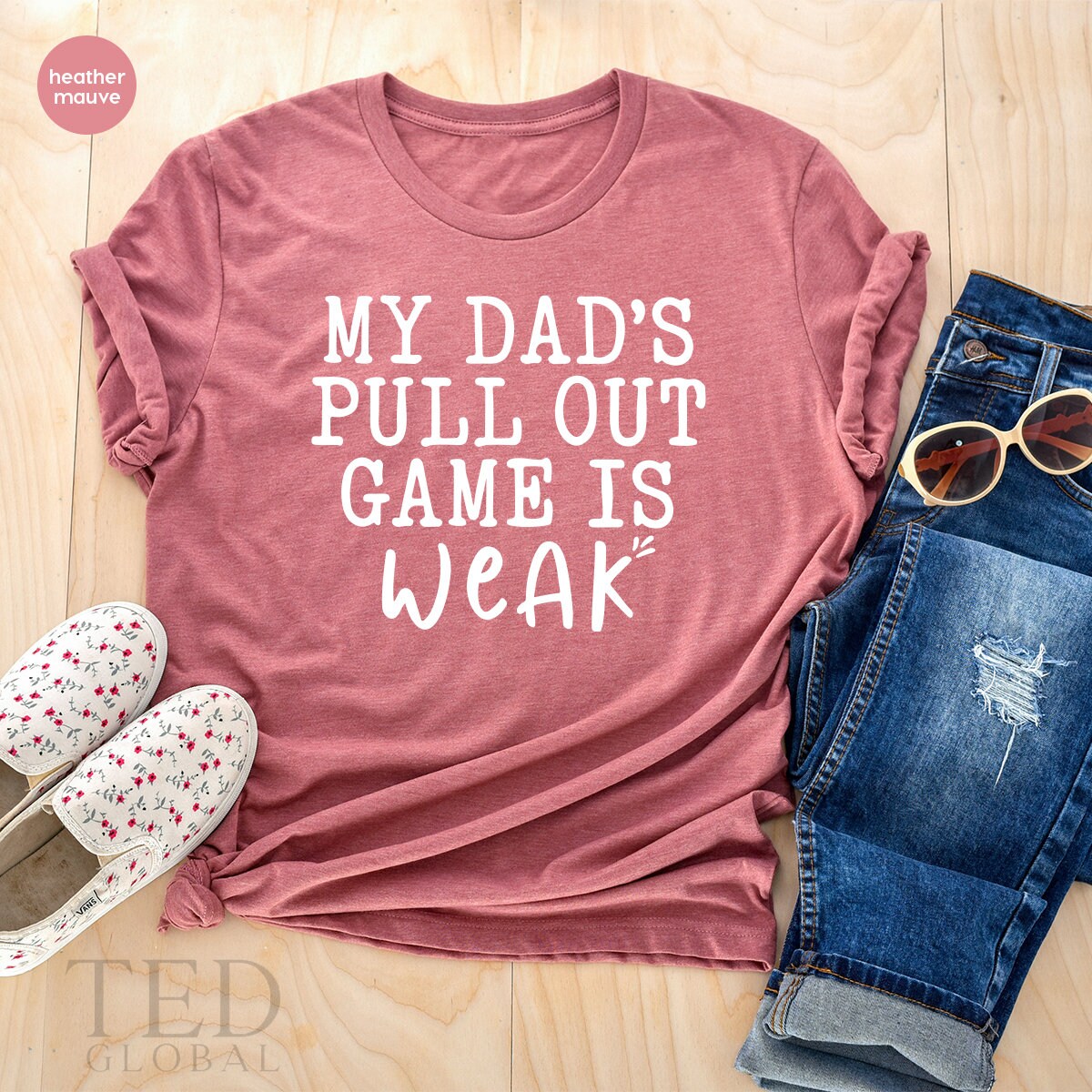 Cute Baby T-Shirt, Funny Matching Shirt, Son And Dad Shirt, Gamer Daddy Tshirt, My Dads Pull Out Game Is Weak Shirt, Fathers Day T Shirt - Fastdeliverytees.com