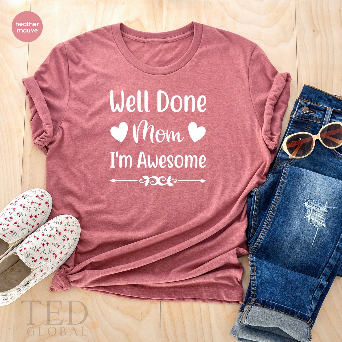 Funny Baby Outfit, Cute Baby Clothes, Well Done Mom I'm Awesome Bodysuit, Baby Shower Bodysuit, Funny Baby Clothes, New Baby Gifts - Fastdeliverytees.com