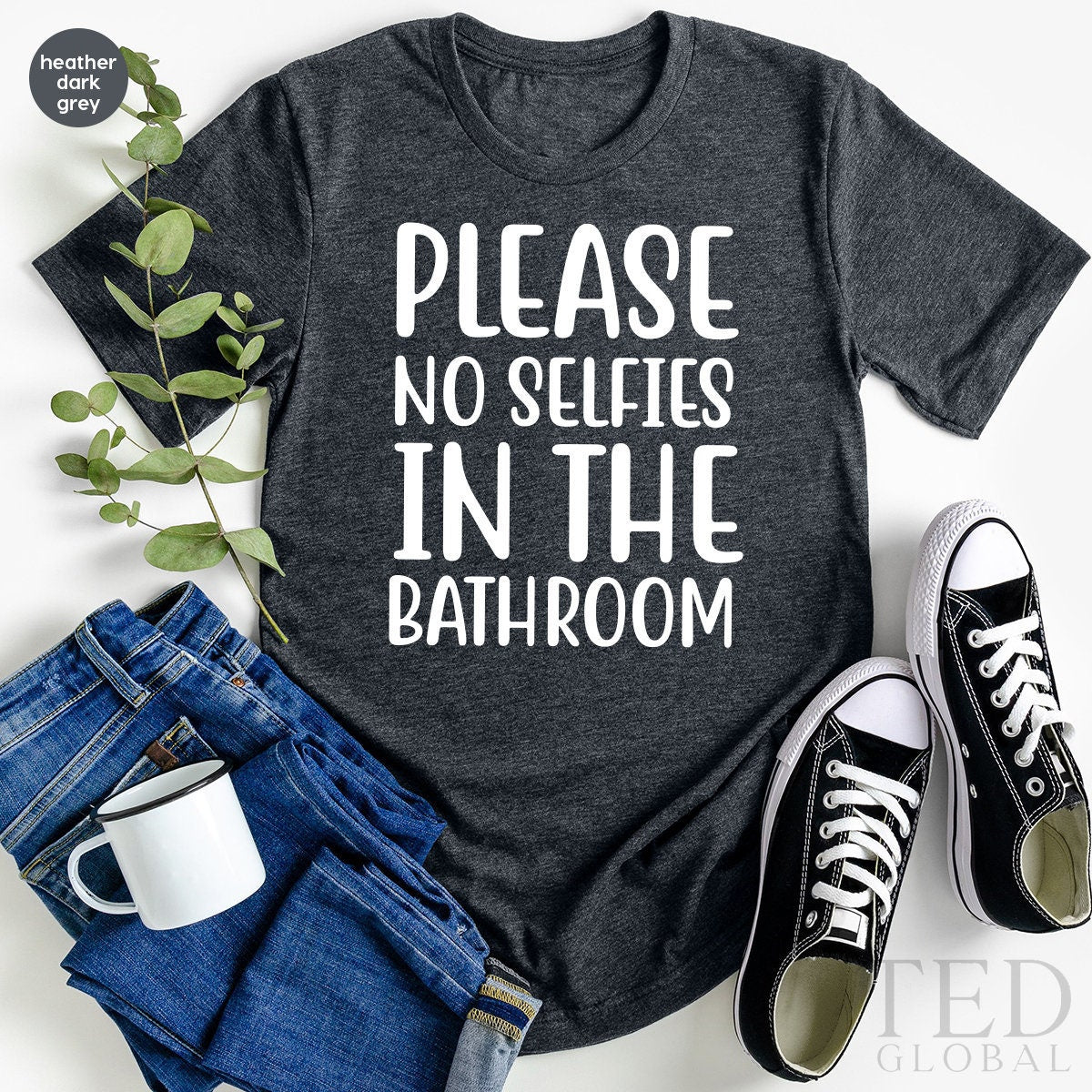 Funny Saying T Shirt, Funny Photographer TShirt, Selfie Shirt, Funny Sarcastic Shirt, Slogan T-Shirt, Funny Men Shirts, Bathroom Shirts, - Fastdeliverytees.com