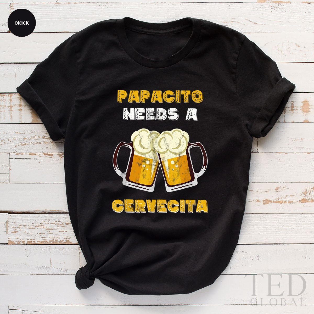 Cute Drinking T-Shirt, Papacito Needs A Cervecita T Shirt, Alcohol Lover Tee, Funny Father Shirts, Daddy's Drink Shirt, Gift For Father - Fastdeliverytees.com