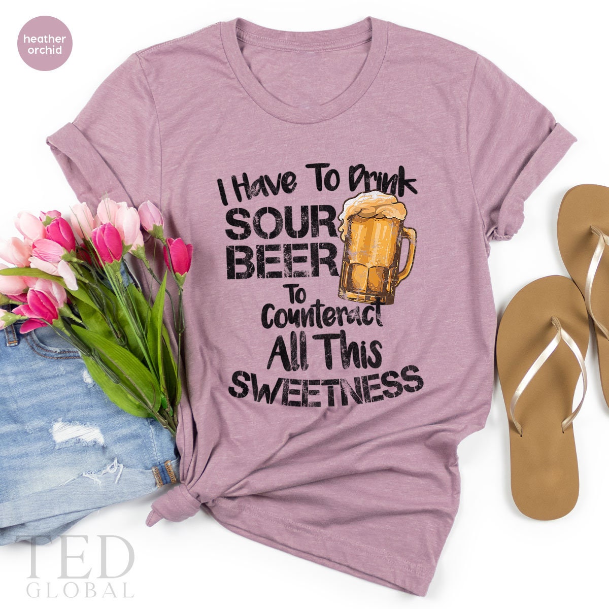 Cute Sour Beer T-Shirt,  Alcohol Lover T Shirt, I Have To Drink Tee, Funny Drink Shirts, Alcohol Lover Shirt, Beer TShirt, Gift For Barmen - Fastdeliverytees.com