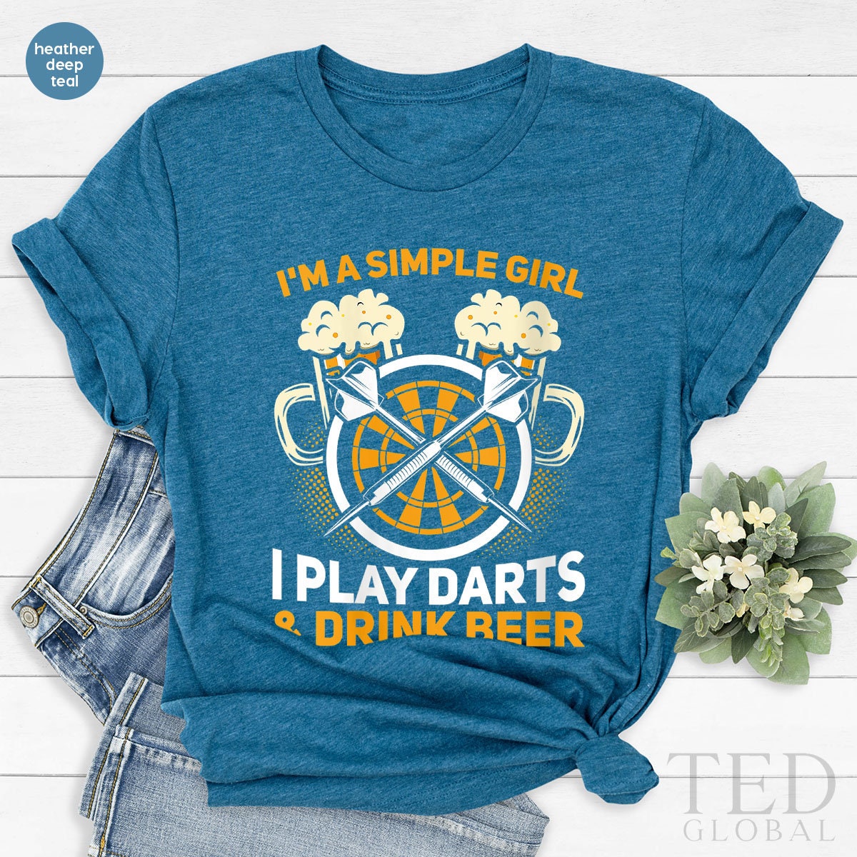 Cute Dart T-Shirt, I'm A Simple Girl T Shirt, Funny Beer Tee, I Play Darts Shirts, Beer Lover Shirt, Alcohol TShirt, Gift Drinking Girl - Fastdeliverytees.com