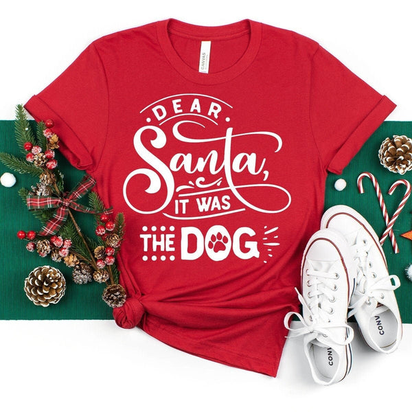 Christmas Gift, Dear Santa It Was The Dog, Christmas Shirt, Family